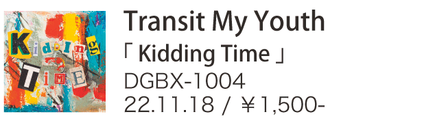 TransitMyYouth / Kidding Time