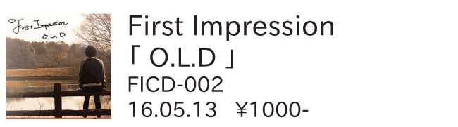 FIRST IMPRESSION / O.L.D