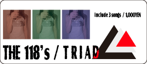 THE118S / TRIAD