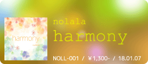 nolala / Harmony