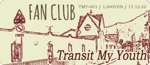 Transit My Youth / FAN CLUB